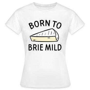 Né à Brie Wild - T-shirt Femme - blanc - Devant - AI Model Female 172 dark (172cm)