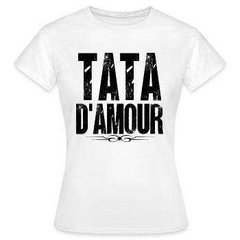 tata d'amour cadeau tatie - T-shirt Femme - blanc - Devant - AI Model Female 172 dark (172cm)