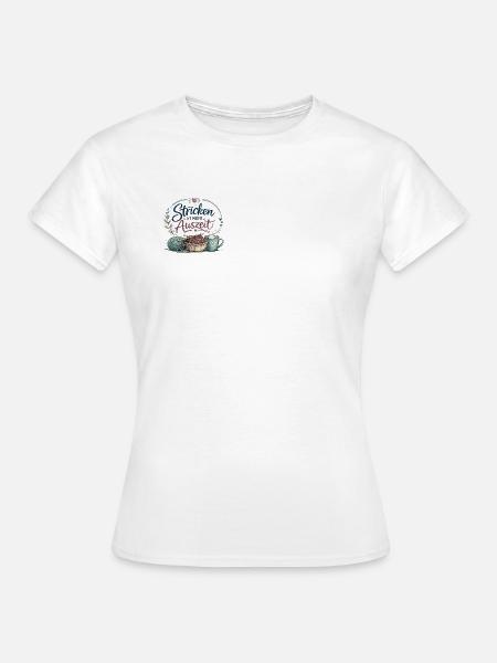 Stricken ist meine Auszeit - Frauen T-Shirt - Weiß