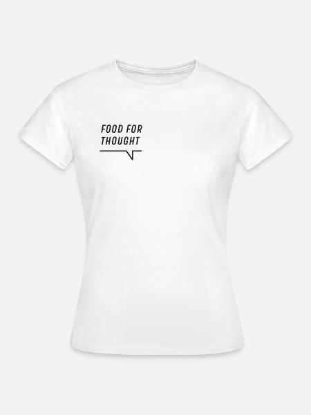 Zum nachdenken - Frauen T-Shirt - Weiß