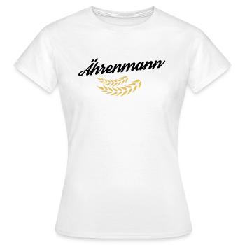 Ährenmann - ear to whom honor is due - Women's T-Shirt - white - Front - AI Model Female 172 dark (172cm)