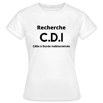 Recherche CDI câlin à Durée Indéterminée. Humour - T-shirt Femme - blanc - Devant - AI Model Female 172 dark (172cm)