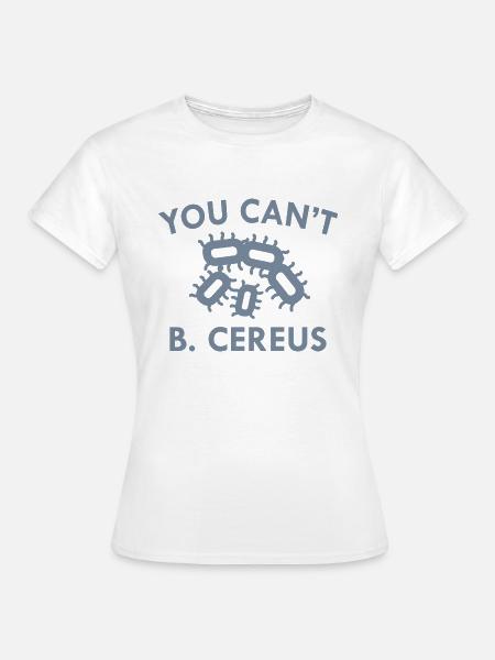 Sie können B. Cereus nicht - Frauen T-Shirt - Weiß