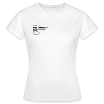 amour fou | Poème - T-shirt Femme - blanc - Devant - AI Model Female 172 dark (172cm)