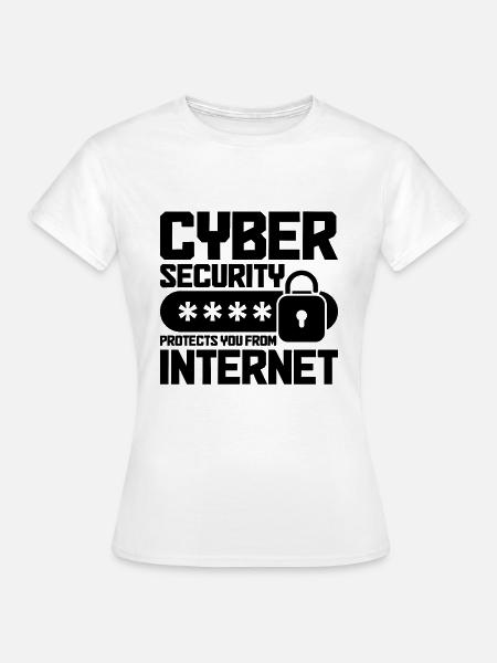 Cybersecurity Computersicherheit Cybersecurity - Frauen T-Shirt - Weiß