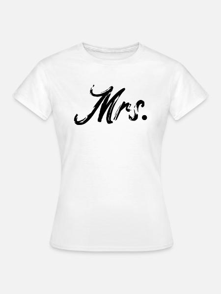 Mrs Frau Geschenk - Frauen T-Shirt - Weiß