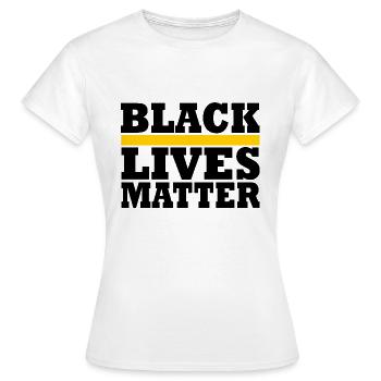Black Lives Matter - Frauen T-Shirt - Weiß - Vorne - AI Model Female 172 dark (172cm)