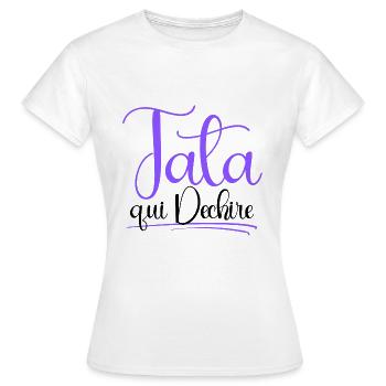 cadeau tatie tata qui déchire - T-shirt Femme - blanc - Devant - AI Model Female 172 dark (172cm)