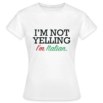 Ich schreie nicht, ich bin Italiener - Frauen T-Shirt - Weiß - Vorne - AI Model Female 172 dark (172cm)
