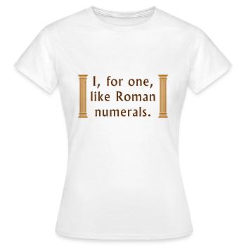 Roman Numerals - Women's T-Shirt - white - Front - AI Model Female 172 dark (172cm)