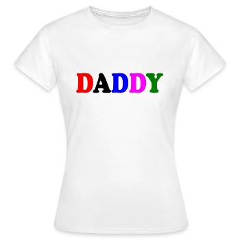 Daddy - Women's T-Shirt - white - Front - AI Model Female 172 dark (172cm)