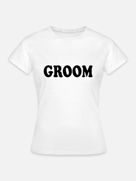 Groom - Frauen T-Shirt - Weiß