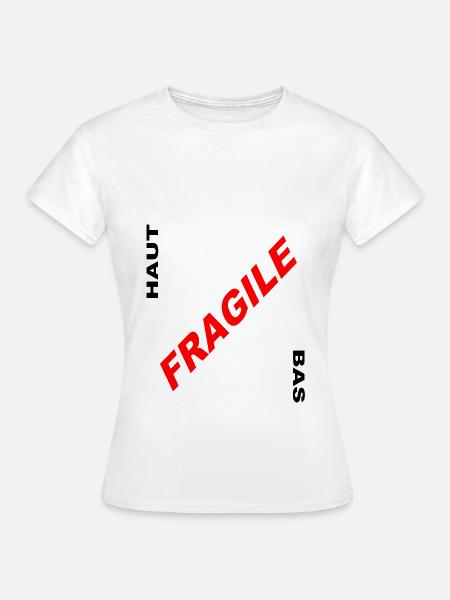 ZERBRECHLICH - Frauen T-Shirt - Weiß