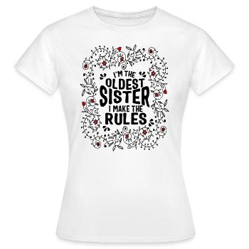 Schwester-Shirt, ich bin die älteste Schwester Regeln Blumen - Frauen T-Shirt - Weiß - Vorne - AI Model Female 172 dark (172cm)