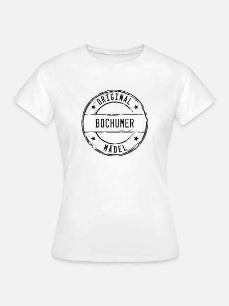 Bochum Bochumer Mädel Mädchen - Frauen T-Shirt - Weiß