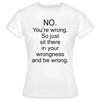 Wrong quote - Women's T-Shirt - white - Front - AI Model Female 172 dark (172cm)