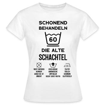 60. GEBURTSTAG ALTE SCHACHTEL SCHONEND BEHANDELN - Frauen T-Shirt - Weiß - Vorne - AI Model Female 172 dark (172cm)