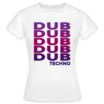 Dub Techno - Women's T-Shirt - white - Front - AI Model Female 172 dark (172cm)