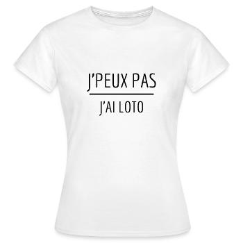 J'peux pas j'ai loto - T-shirt Femme - blanc - Devant - AI Model Female 172 dark (172cm)