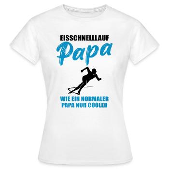 Eisschnelllauf Papa Cool Geschenk - Frauen T-Shirt - Weiß - Vorne - AI Model Female 172 dark (172cm)