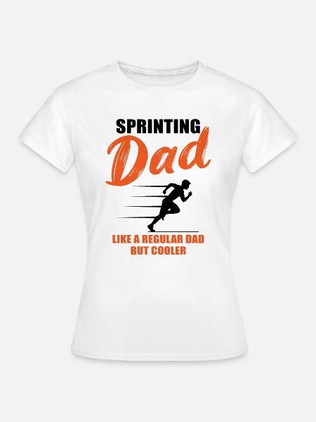 Cool Sprinter Papa Überholspur - Frauen T-Shirt - Weiß
