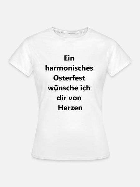 Persönliches Osterpräsent - Frauen T-Shirt - Weiß