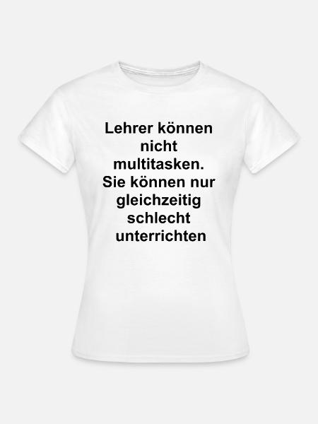 Geschenk für Lehrer - Frauen T-Shirt - Weiß