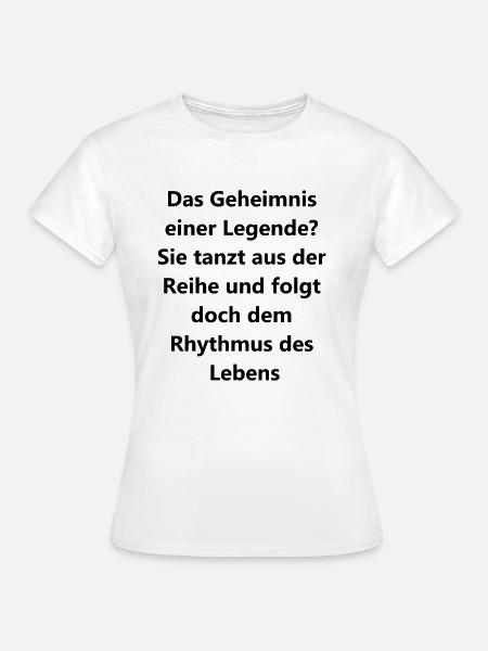 Legendäres Tanzgeschenk - Frauen T-Shirt - Weiß