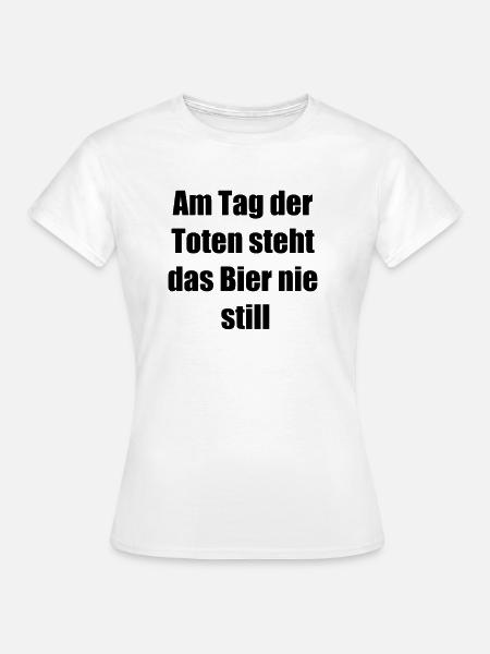 Allerseelen Geschenk - Frauen T-Shirt - Weiß