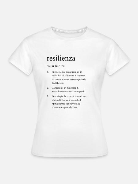 Resilienza definizione della parola in italiano - Maglietta da donna - bianco