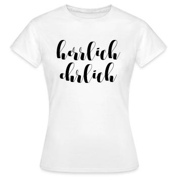 HERRLICH EHRLICH SPRUCH - Frauen T-Shirt - Weiß - Vorne - AI Model Female 172 dark (172cm)