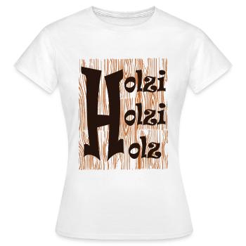 Bois de bois bois, rengaine, cadeau - T-shirt Femme - blanc - Devant - AI Model Female 172 dark (172cm)