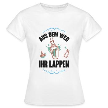 Aus dem Weg Ihr Lappen - Putzfrau, Reinigungskraft - Frauen T-Shirt - Weiß - Vorne - AI Model Female 172 dark (172cm)