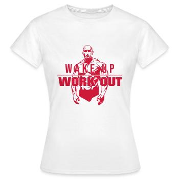 WAKE UP - WORK OUT (v) - Women's T-Shirt - white - Front - AI Model Female 172 dark (172cm)
