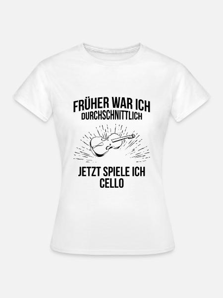 Cello Cellospieler Cellist - Frauen T-Shirt - Weiß