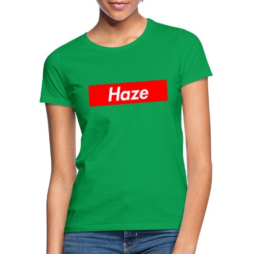 Haze - Frauen T-Shirt