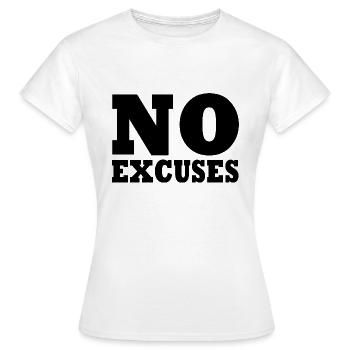 No excuses - T-shirt Femme - blanc - Devant - AI Model Female 172 dark (172cm)