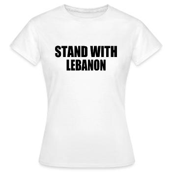 STAND WITH LEBANON - Women's T-Shirt - white - Front - AI Model Female 172 dark (172cm)