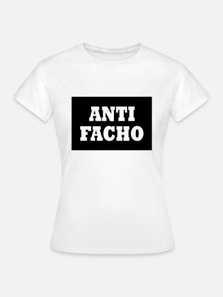Anti facho - Frauen T-Shirt - Weiß