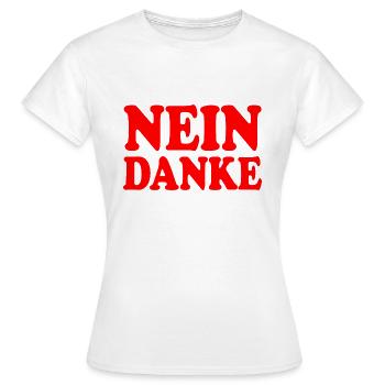Nein danke - Frauen T-Shirt - Weiß - Vorne - AI Model Female 172 dark (172cm)