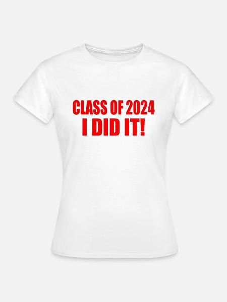 Class of 2024 - Frauen T-Shirt - Weiß