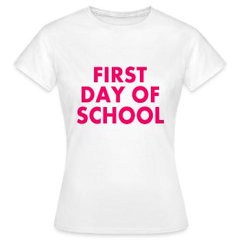 First day of school - Women's T-Shirt - white - Front - AI Model Female 172 dark (172cm)