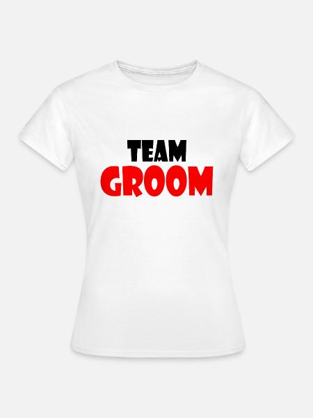 Team groom - Frauen T-Shirt - Weiß
