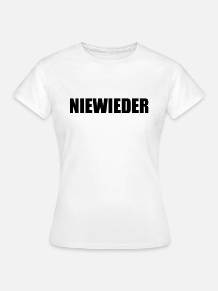 Niewieder - Frauen T-Shirt - Weiß