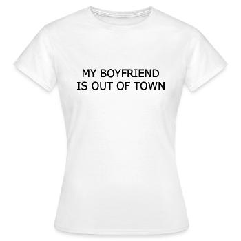 my boyfriend if out of town - T-shirt Femme - blanc - Devant - AI Model Female 172 dark (172cm)