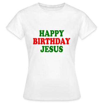 Happy birthday jesus - T-shirt Femme - blanc - Devant - AI Model Female 172 dark (172cm)