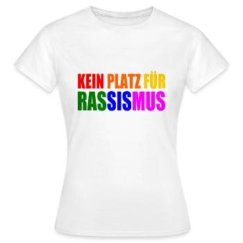 kein platz für rassismus - Frauen T-Shirt - Weiß - Vorne - AI Model Female 172 dark (172cm)