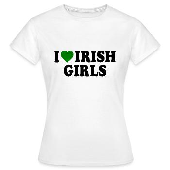 I love irish girls - T-shirt Femme - blanc - Devant - AI Model Female 172 dark (172cm)