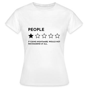 People Are A Nightmare - Women's T-Shirt - white - Front - AI Model Female 172 dark (172cm)