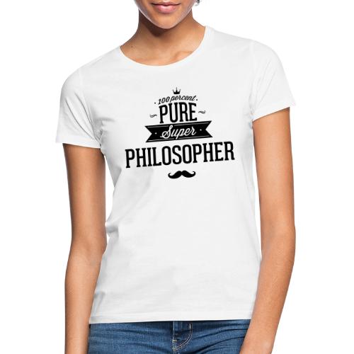 100 Prozent Philosoph - Frauen T-Shirt